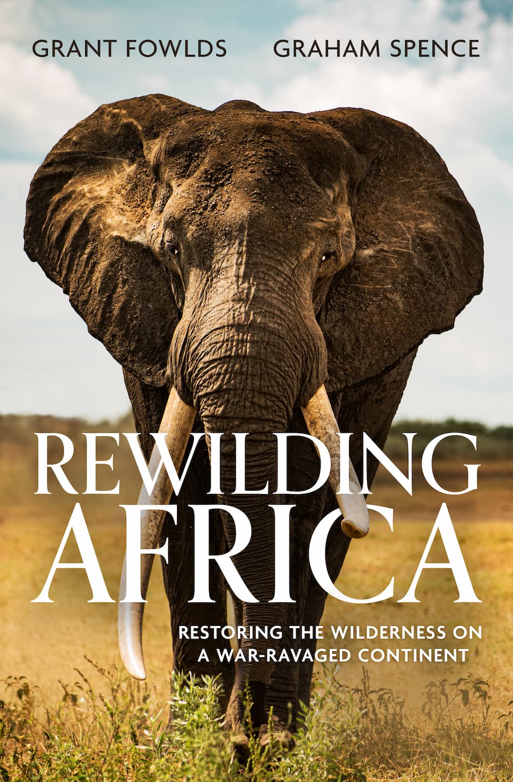 Book cover for Rewilding Africa by Grant Fowlds and Graham Spence